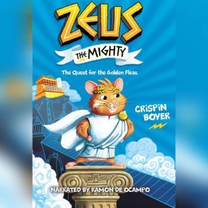 Zeus the Mighty: The Quest for the Golden Fleas, Crispin Boyer