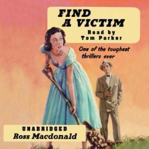 Find a Victim: A Lee Archer novel, Ross Macdonald