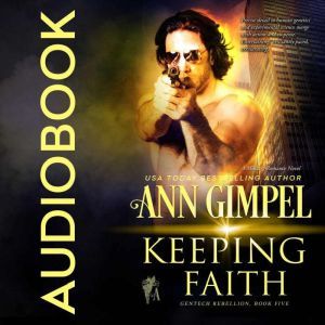 Keeping Faith: Military Romance With a Science Fiction Edge, Ann Gimpel