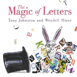 Magic of Letters, Tony Johnston