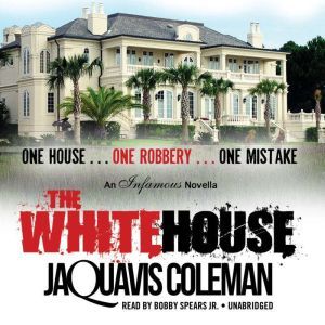 The White House, JaQuavis Coleman