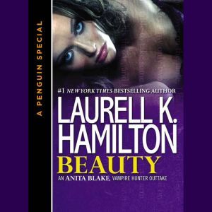 Beauty: An Anita Blake, Vampire Hunter Outtake, Laurell K. Hamilton
