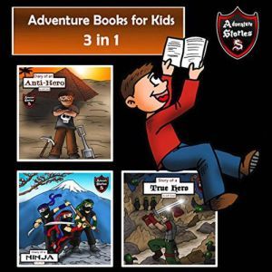 Adventure Books for Kids: 3 in 1 Diaries with Action and Adventure (Kids Adventure Stories), Jeff Child