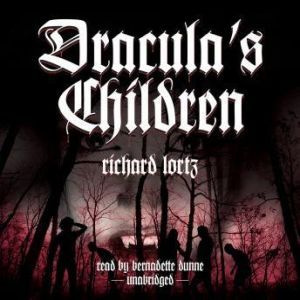 Draculas Children, Richard Lortz
