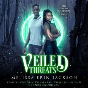 Veiled Threats: A Charm Collector Prequel, Melissa Erin Jackson