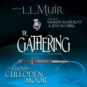 The Gathering, L.L. Muir