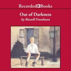 Out of Darkness: The Story of Louis Braille, Russell Freedman