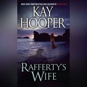 Raffertys Wife, Kay Hooper