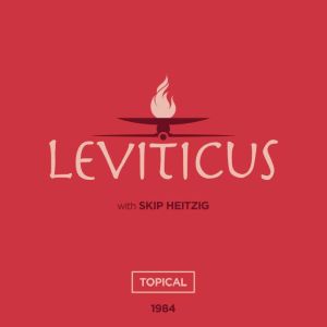 03 Leviticus - 1984: Topical, Skip Heitzig