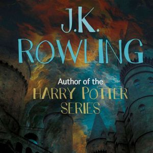 J.K. Rowling: Author of the Harry Potter Series, Jennifer Hunsicker