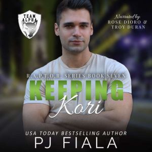 Keeping Kori: A Protector Romance, PJ Fiala