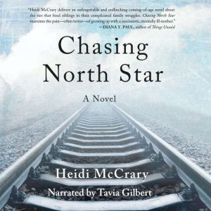 Chasing North Star: A Novel, Heidi McCrary