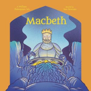 Shakespeare's Tales: Macbeth, Samantha Newman