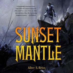 Sunset Mantle, Alter S. Reiss