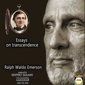 Essays On Transcendence, Ralph Emerson