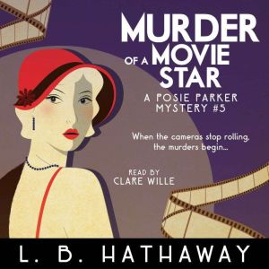Murder of a Movie Star: A Cozy Historical Murder Mystery, L.B. Hathaway