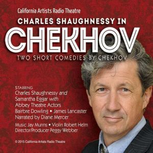 Charles Shaughnessy In Chekhov: Two Short Comedies by Chekhov, Anton Chekhov