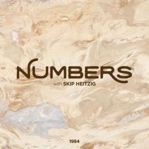 04 Numbers - 1984, Skip Heitzig