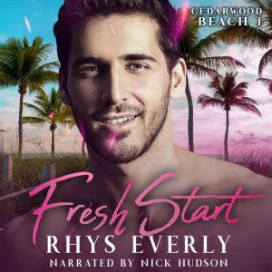 Fresh Start: A second chance small town gay romance, Rhys Everly