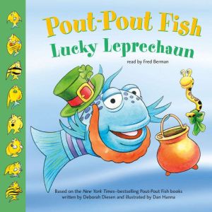 Pout-Pout Fish: Lucky Leprechaun, Deborah Diesen