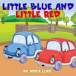 Little Blue and Little Red, Nora Luke