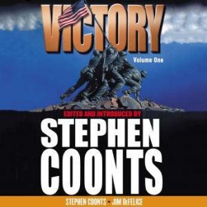 Victory - Volume 1: Call to Arms, Stephen Coonts