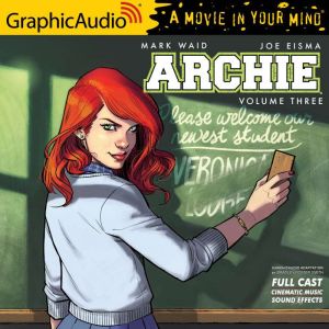 Archie: Volume 3: Archie Comics, Mark Waid