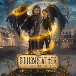 SoulBreather: Book one of the SoulMist Series, Helen Garraway