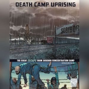 Death Camp Uprising: The Escape from Sobibor Concentration Camp, Nel Yomtov