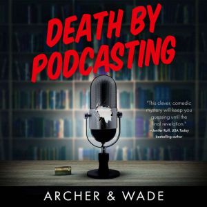 Death by Podcasting, Landis Wade