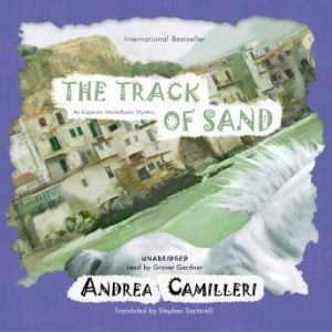 The Track of Sand, Andrea Camilleri; Translated by Stephen Sartarelli