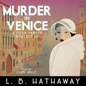Murder in Venice: A Cozy Historical Murder Mystery, L.B. Hathaway