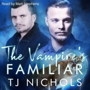 The Vampire's Familiar, TJ Nichols