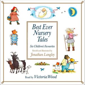 Nursery Tales: Six favourites read by Victoria Wood, Jonathan Langley