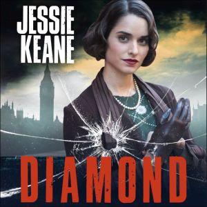 Diamond: BEHIND EVERY STRONG WOMAN IS AN EPIC STORY: historical crime fiction at its most gripping, Jessie Keane
