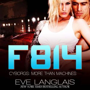 F814, Eve Langlais