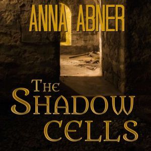 Shadow Cells: A Short Paranormal Romance, Anna Abner