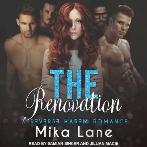 The Renovation: A Reverse Harem Romance, Mika Lane