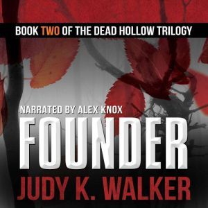 Founder: A Supernatural Crime Thriller, Judy K. Walker