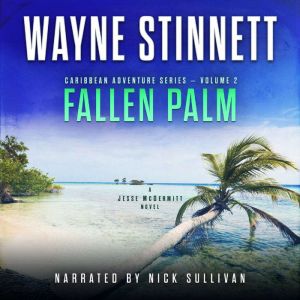 Fallen Palm: A Jesse McDermitt Novel, Wayne Stinnett