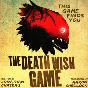 The Death Wish Game, Jonathan Chateau