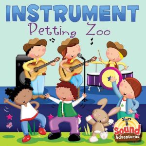 Instrument Petting Zoo (short /i/), Anastasia Suen