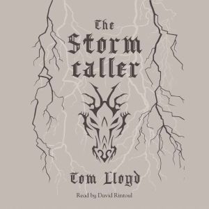 The Stormcaller: The Twilight Reign: Book 1, Tom Lloyd