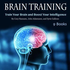 Brain Training: Train Your Brain and Boost Your Intelligence, Syrie Gallows