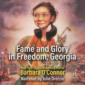 Fame and Glory in Freedom, Georgia, Barbara O'Connor