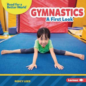 Gymnastics: A First Look, Percy Leed