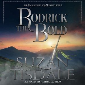 Rodrick the Bold: Book Three of the Mackintoshes and McLarens, Suzan Tisdale