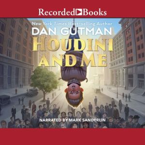 Houdini and Me, Dan Gutman