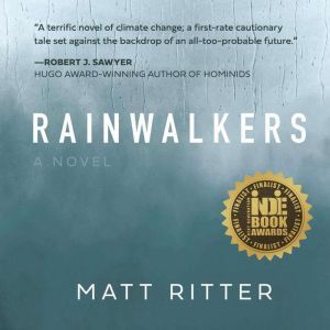 Rainwalkers, Matt Ritter