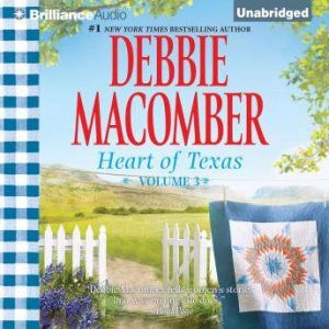 Heart of Texas, Volume 3: Nell's Cowboy and Lone Star Baby, Debbie Macomber